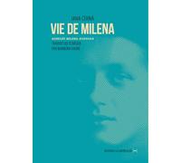 Vie de Milena De Prague à Vienne - Jana Cerná - La Contre Allee - broché - Roman