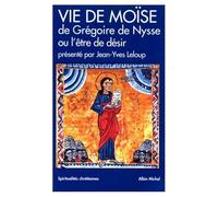 Vie de Moïse de Grégoire de Nysse ou L'Etre de désir