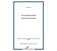 Vie de Pedro Saputo Roman d'apprentissage - Braulio Foz - L'harmattan - broché - Roman
