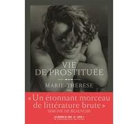 Vie de prostituée Marie-Thérèse (Auteur), Alexandre Dupouy (Préface)