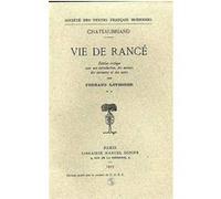 VIE DE RANCE CHATEAUBRIAND. FRANCOIS-RENE DE (Auteur)