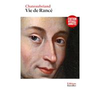 Vie de Rancé: Édition collector annotée et enrichie de deux préfaces