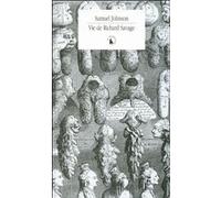 Vie de Richard Savage Samuel Johnson (Auteur), Lionel Leforestier (Traduction)