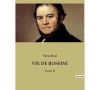 Vie De Rossini