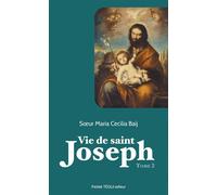 Vie de saint Joseph - Tome 2 - Marie Cecilia Baij - Tequi - broché - Essai