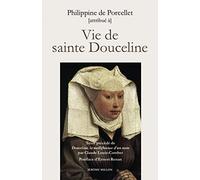 Vie de sainte Douceline: Fondatrice des béguines de Marseille au XIIIe siècle