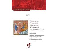 Vie de sainte Marguerite, Conception de Nostre Dame, Vie de Saint Nicolas