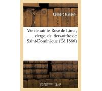 Vie de sainte Rose de Lima, vierge, du tiers-ordre de Saint-Dominique