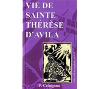 Vie de Sainte Thérèse D' Avila