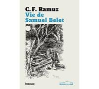 Vie de Samuel Belet - Charles-Ferdinand Ramuz - In Folio - Poche - Roman
