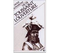 Vie de Toussaint Louverture Victor Schoelcher (Auteur)