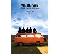 Vie de Van. Recits et Itinéraires a Faire Rever