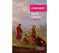 Vie de Voltaire Nicolas de Condorcet (Auteur), Linda Gil (Préface)