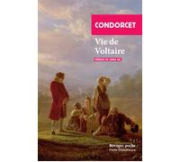 Vie de Voltaire - Nicolas de Condorcet - Rivages - Poche - Essai