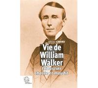Vie de William Walker Flibustier, chaste et maudit - LES INDES SAVANTES - Indes Savantes - broché - Essai