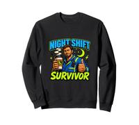 Vie d'équipage de survivant de Quart de Nuit Sweatshirt