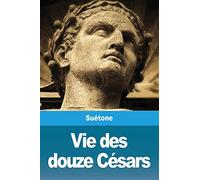 Vie des douze Césars