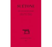 Vie des douze Césars. Tome III : Galba - Othon - Vitellius - Vespasien - Titus - Domitien - Vies des douze Césars. Tome 3 - Suétone - Belles Lettres - Livre