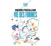 Henri Focillon – Vie des formes – Essai – Poche