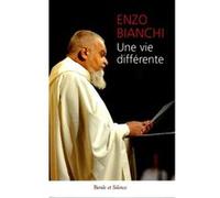 Vie differente Enzo Bianchi (Auteur)