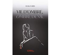 Vie d'ombre, Ombre de vie - Jessica Galzin - Hello - broché - Essai