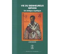 Vie du bienheureux Niphon: Un évêque mystique