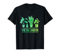 Vie Du Jardin Aménagement Paysager Jardinage T-Shirt