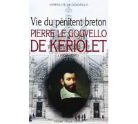 Vie du Penitent Breton Pierre le Gouvello