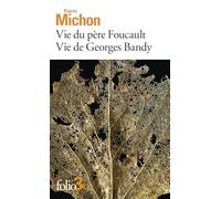 Pierre Michon – Vie du père Foucault / Vie de Georges Bandy – Poche – Gallimard