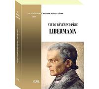 VIE DU RÉVÉREND PÈRE LIBERMANN