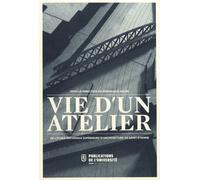 Vie D'un Atelier De L'ecole Nationale Supérieure D'architecture De Saint-Etienne
