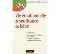 Vie émotionnelle et souffrance du bébé - 2ème édition - Denis Mellier - Dunod - broché - Essai