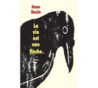 Vie est une fleche (La) - Anne Bouin - Ecole Des Loisirs - broché - Roman adolescent dès 13 ans
