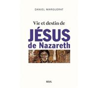 Vie Et Destin De Jésus De Nazareth