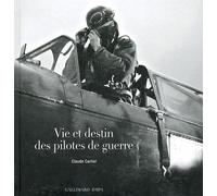Vie et destin des pilotes de guerre