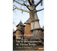 Vie et enseignement de Tierno Bokar Le Sage de Bandiagara - Amadou Hampâté Bâ - Points - Poche - Etude