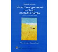 Vie et enseignement du Cheikh Ahmadou Bamba