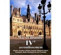Vie et histoire du IVe arrondissement de Paris