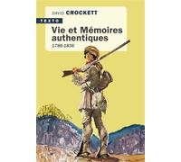 Vie et mémoires authentiques 1786-1836 - David Crockett - Tallandier - Poche - Biographie