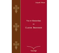 Vie et Ministère de Claude Brousson