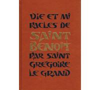 Vie et Miracles de Saint Benoît