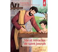 Vie et miracles de Saint Joseph