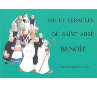 Vie et miracles du saint abbé Benoît