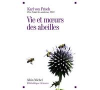 Karl Von Frisch – Vie et moeurs des abeilles – Essai – Broché