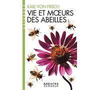Vie et moeurs des abeilles – Espaces Libres - Sciences – Les Éditions Albin Michel