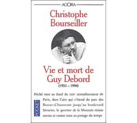 Vie et mort de Guy Debord : 1931-1994