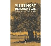 Vie et mort de Karavélas - Constantin Théotokis - Cambourakis - Poche - Roman