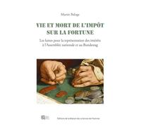 Vie et mort de l'impôt sur la fortune: Les luttes pour la représentation des intérêts à l'Assemblée nationale du Bundestag