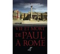 Vie et mort de paul à rome Chantal Reynier (Auteur)