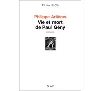 Vie et Mort de Paul Gény - Philippe Artières - Seuil - broché - Roman